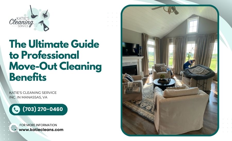 Move-Out Cleaning Benefits in Manassas VA