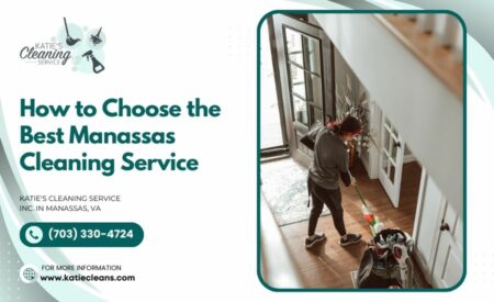 How to Choose the Best Manassas Cleaning Service